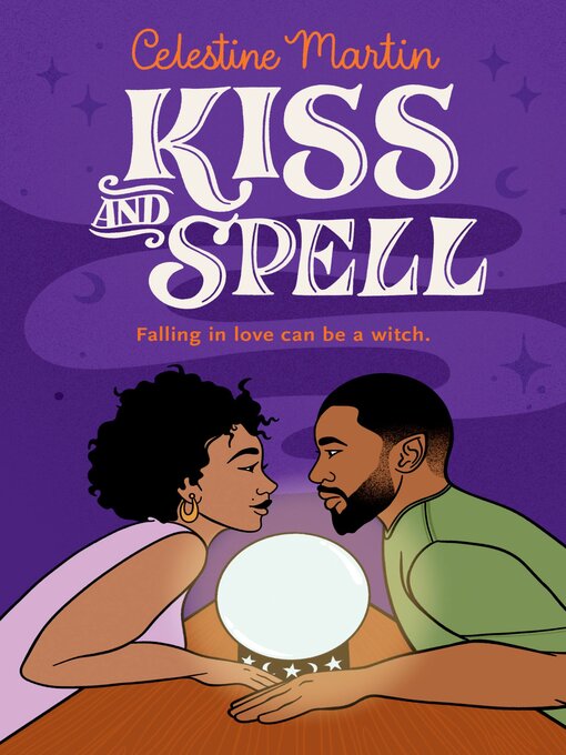 Title details for Kiss and Spell by Celestine Martin - Available